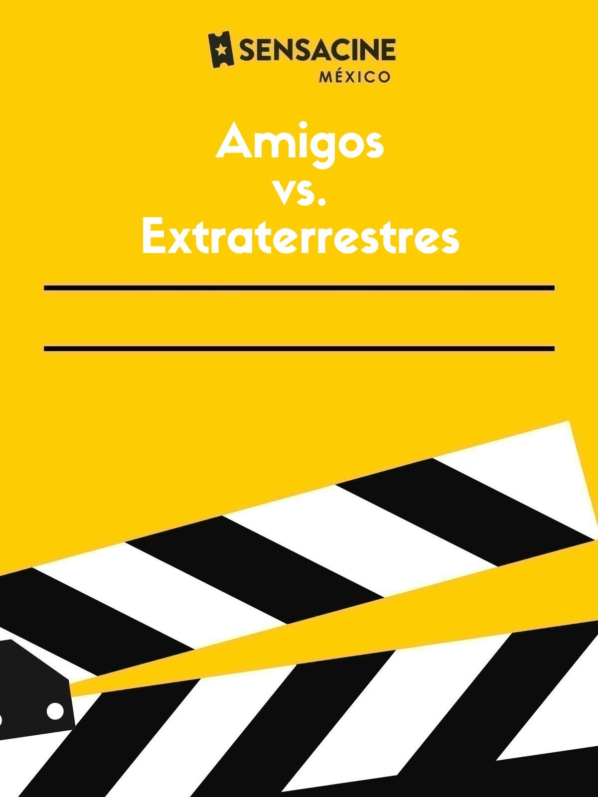 Amigos vs. Extraterrestres - Película 2022.mx