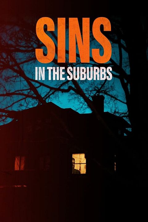 Sins in the Suburbs : Póster