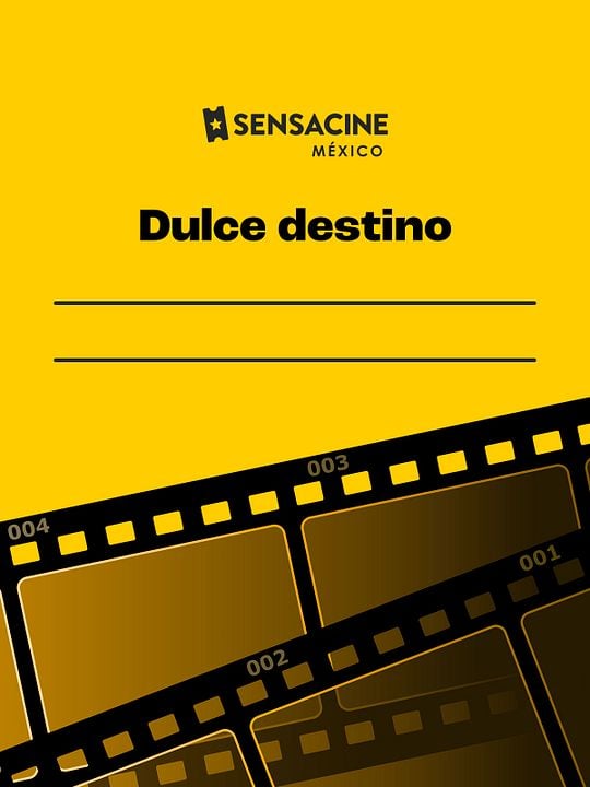 Dulce destino : Póster