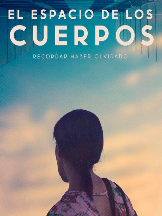 El espacio de los Cuerpos : Póster
