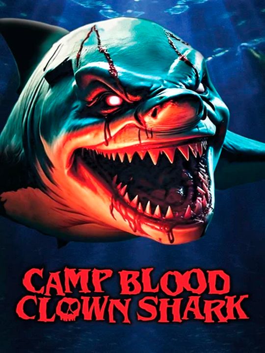 Camp Blood: Clown Shark : Póster