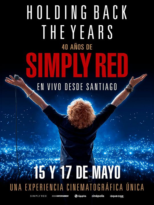 Holding Back the Years: 40 Years of Simply Red en Vivo desde Santiago : Póster