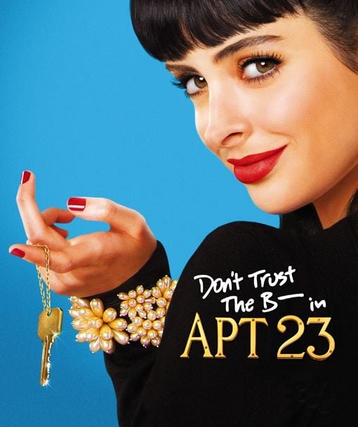Don't Trust The B---- in Apartment 23 : Póster