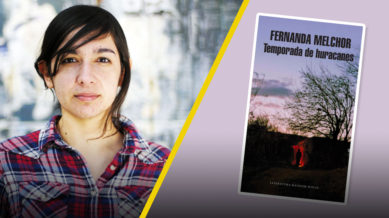 Temporada de huracanes”, la novela de Fernanda Melchor, será adaptada por  Netflix - Infobae