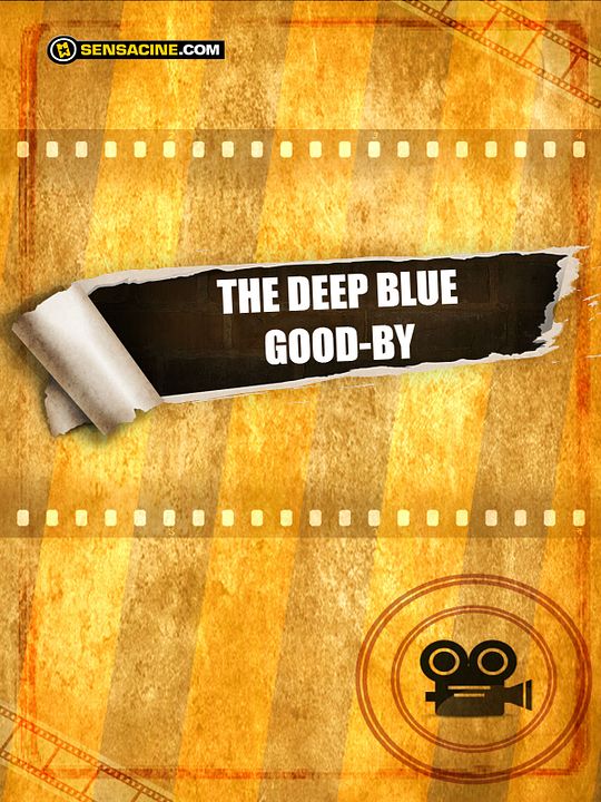The Deep Blue Good-by : Póster