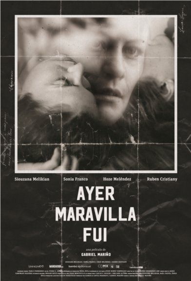 Ayer maravilla fui : Póster