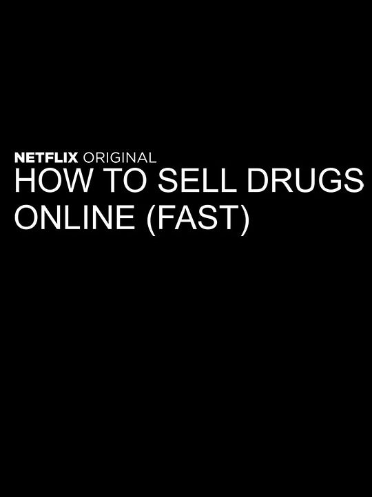 How To Sell Drugs Online (Fast) : Póster