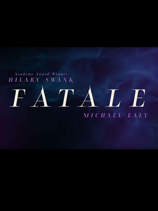 Fatale : Póster