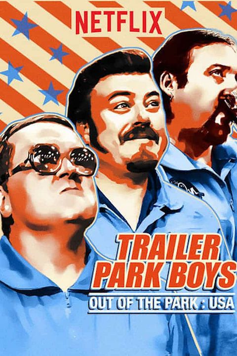 Trailer Park Boys: Out of the Park: USA : Póster