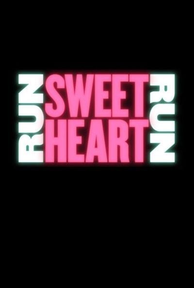 Run Sweetheart Run : Póster