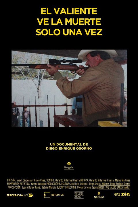 El valiente ve la muerte solo una vez : Póster