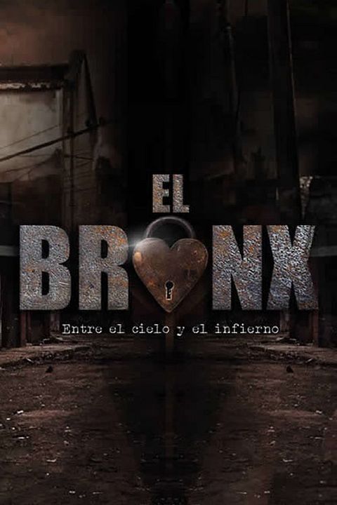 El Bronx: Entre el cielo y el infierno : Póster