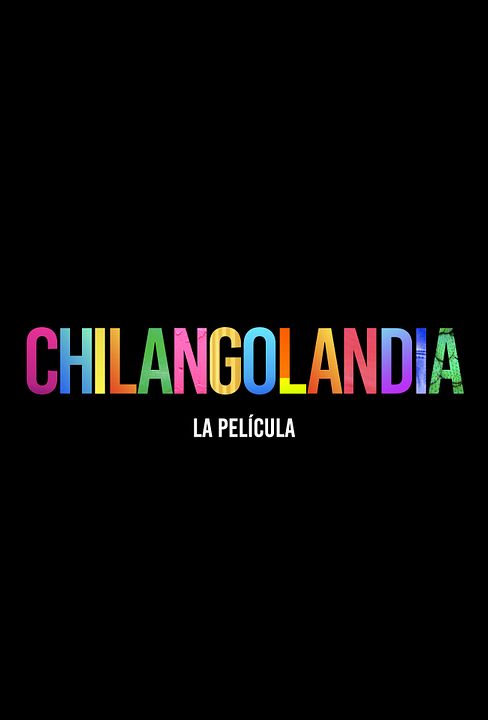 Chilangolandia : Póster