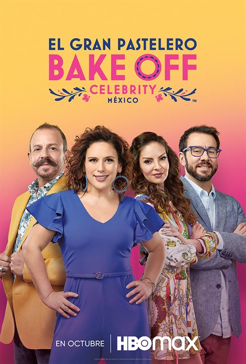 El gran pastelero - Bake Off México : Póster