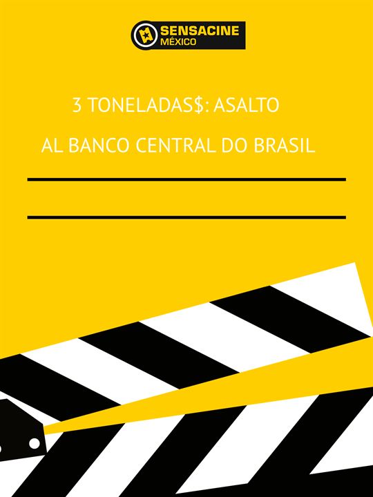 3 Tonelada$: Asalto al Banco Central Do Brasil : Póster