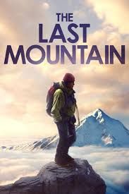 The Last Mountain : Póster