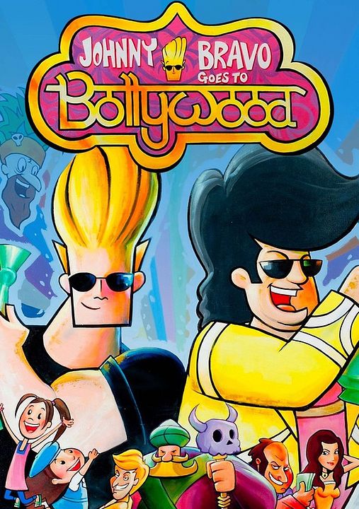 Johnny Bravo Goes to Bollywood : Póster