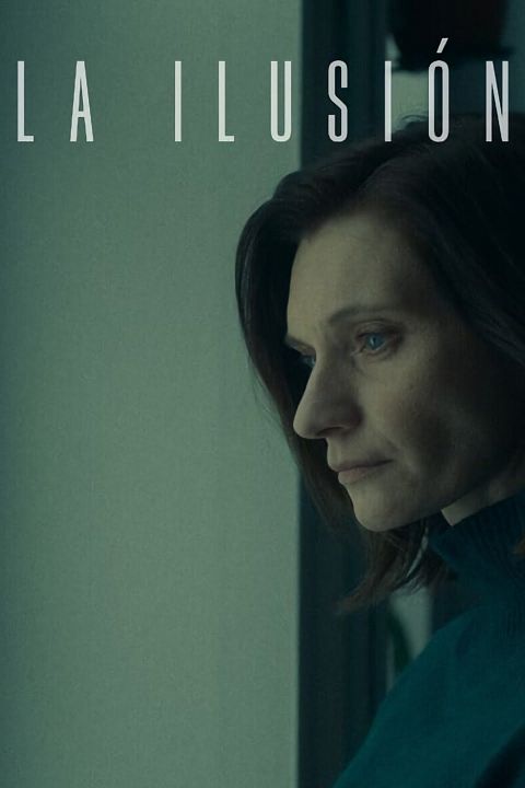La ilusión : Póster
