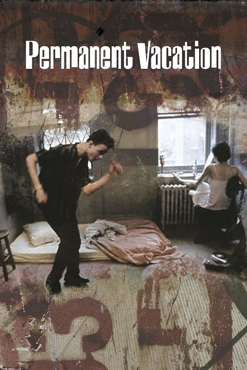 Permanent Vacation : Póster