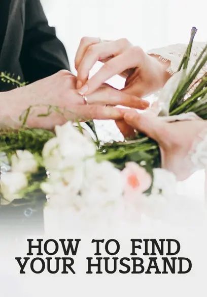 How to Find Your Husband : Póster