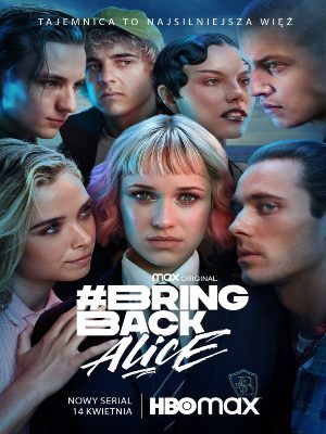 Bring Back Alice : Póster