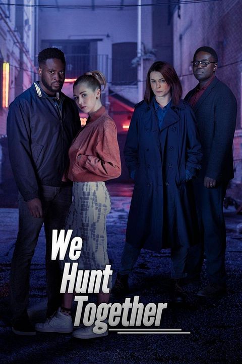 We Hunt Together : Póster