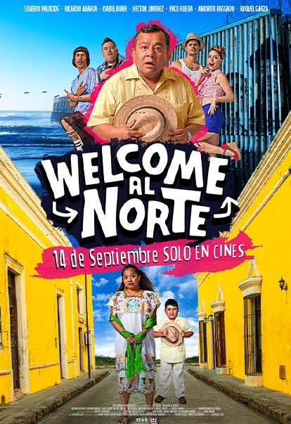 Welcome Al Norte : Póster