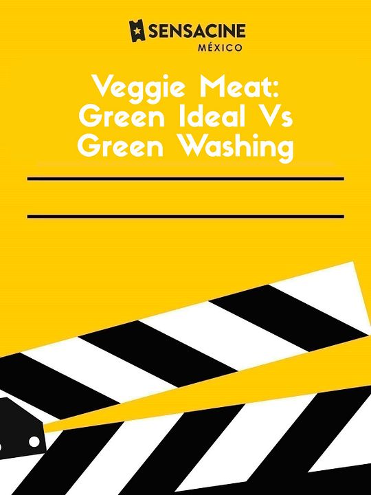 Veggie Meat: Green Ideal Vs Green Washing : Póster
