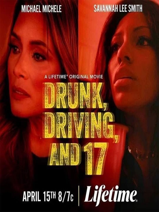 Drunk, Driving, and 17 : Póster