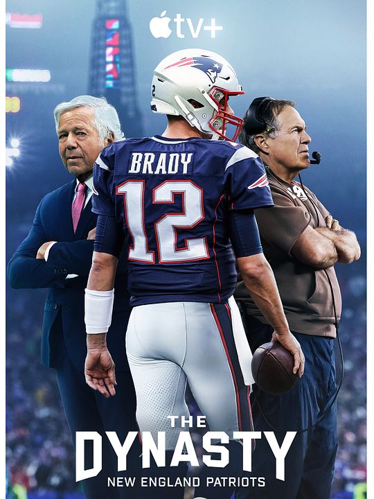 The Dynasty: New England Patriots : Póster
