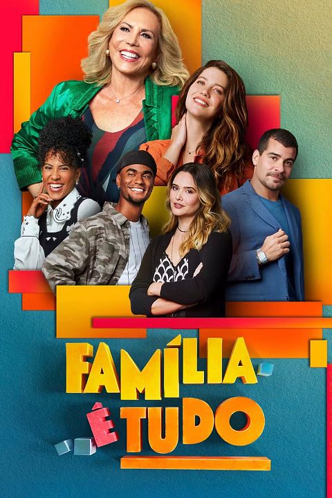 Família É Tudo! : Póster